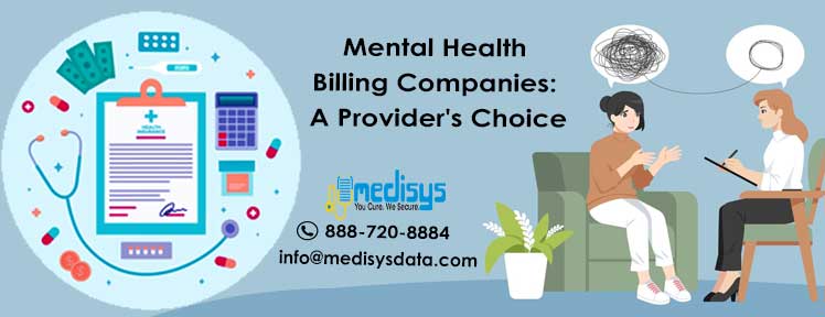 Mental Health Billing Companies: A Provider's Choice