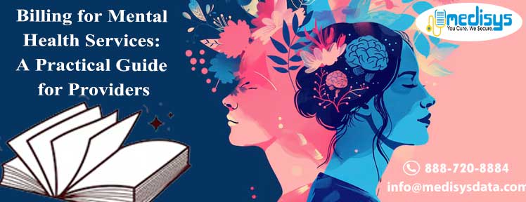 Billing for Mental Health Services: A Practical Guide for Providers