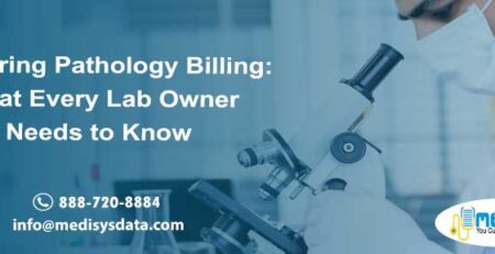 Mastering Pathology Billing: What Every Lab Owner Needs to Know