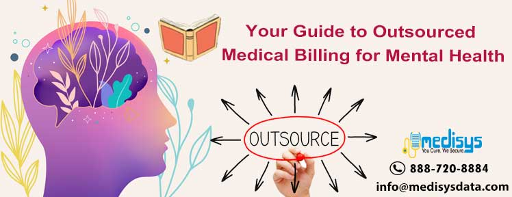 Your Guide to Outsourced Medical Billing for Mental Health
