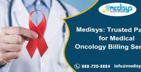Medisys: Trusted Partner for Medical Oncology Billing Services