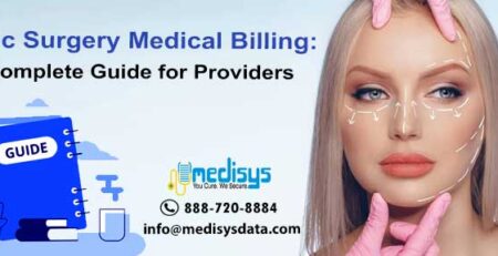 Plastic Surgery Medical Billing: A Complete Guide for Providers