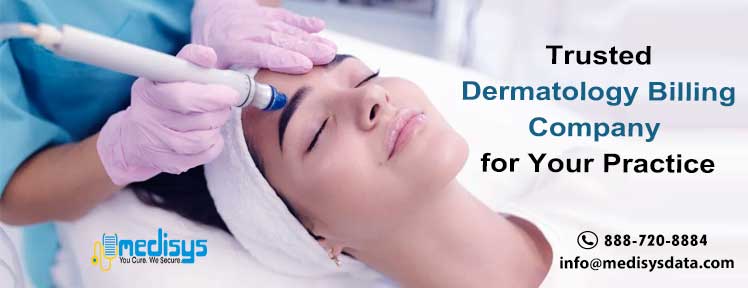Trusted Dermatology Billing Company for Your Practice