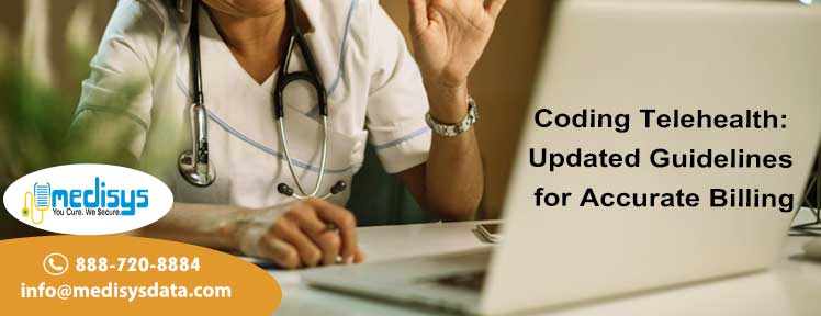 Coding Telehealth: Updated Guidelines for Accurate Billing