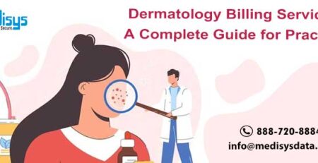 Dermatology Billing Services: A Complete Guide for Practices