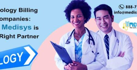 Oncology Billing Companies: Why Medisys is the Right Partner