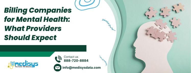 Billing Companies for Mental Health: What Providers Should Expect
