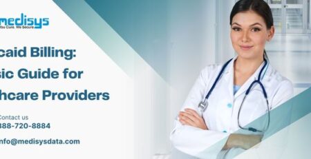 Medicaid Billing: A Basic Guide for Healthcare Providers