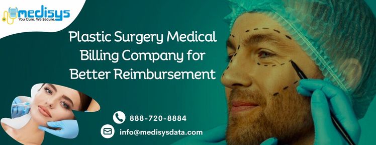 Plastic Surgery Medical Billing Company for Better Reimbursement